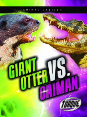 cover image of Giant Otter vs. Caiman